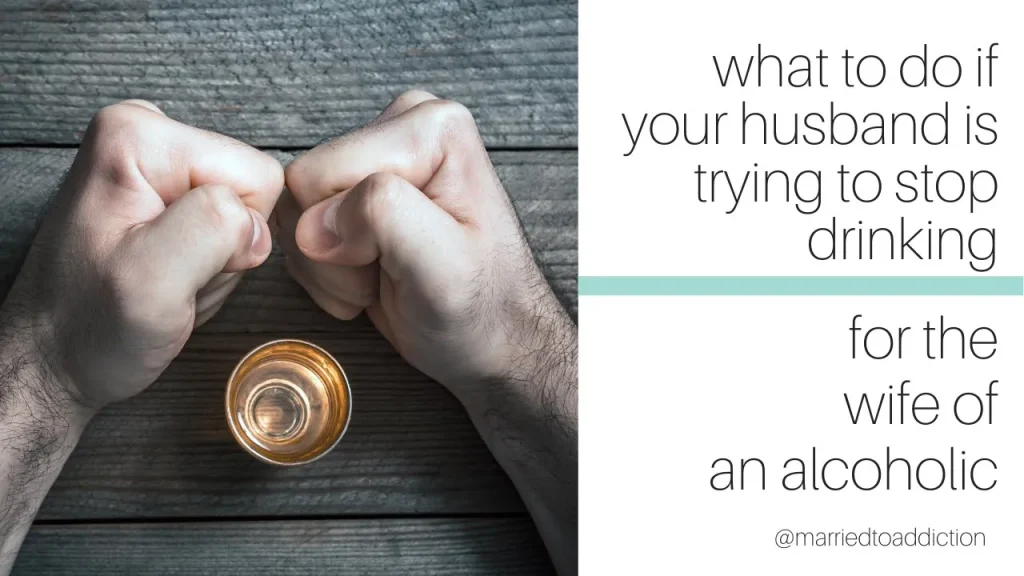 3 Ways to Support Your Husband When He's Trying to Stop Drinking