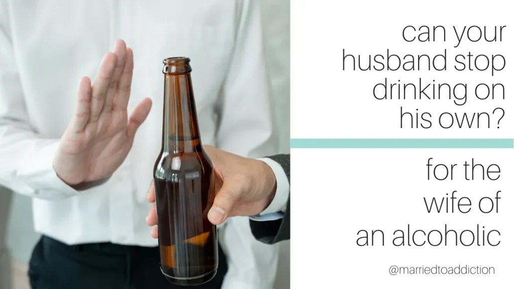 Can Your Husband Stop Drinking on His Own Without Help?