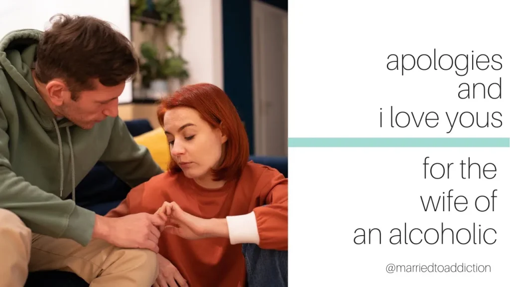 Why Your Alcoholic Husband's Apologies Feel Empty